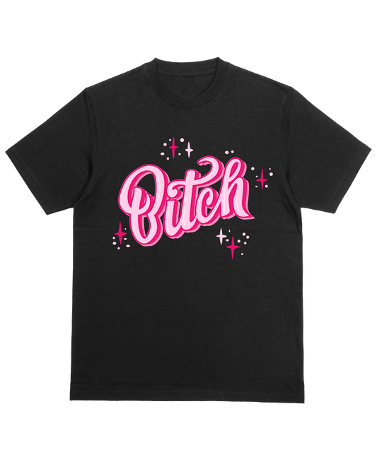 B*tch unisex graphic t-shirt