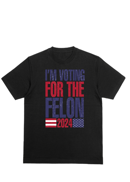 Voting for the felon t shirt - Carolina gears